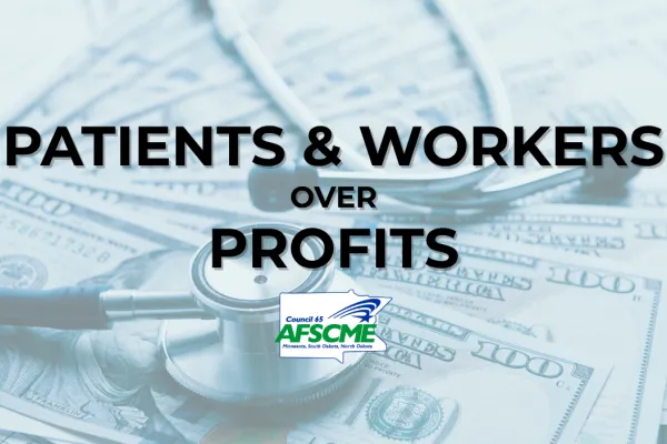 Patients & Workers over Profits